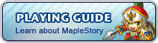 Playing Guide - Learn about MapleStory